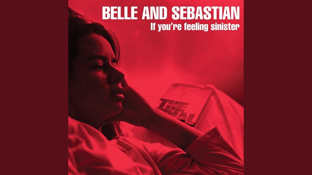 Belle and Sebastian - If You're Feeling Sinister (Full album