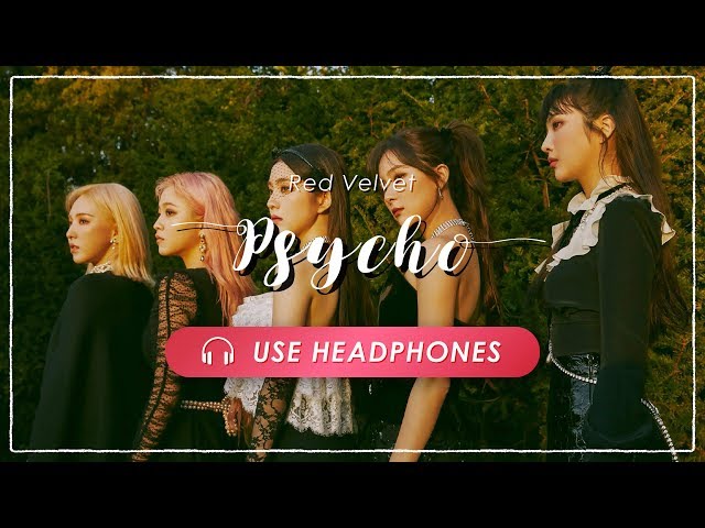 8D] Red Velvet (레드벨벳) - Psycho [立体音響 🎧 高音質] - YouTube