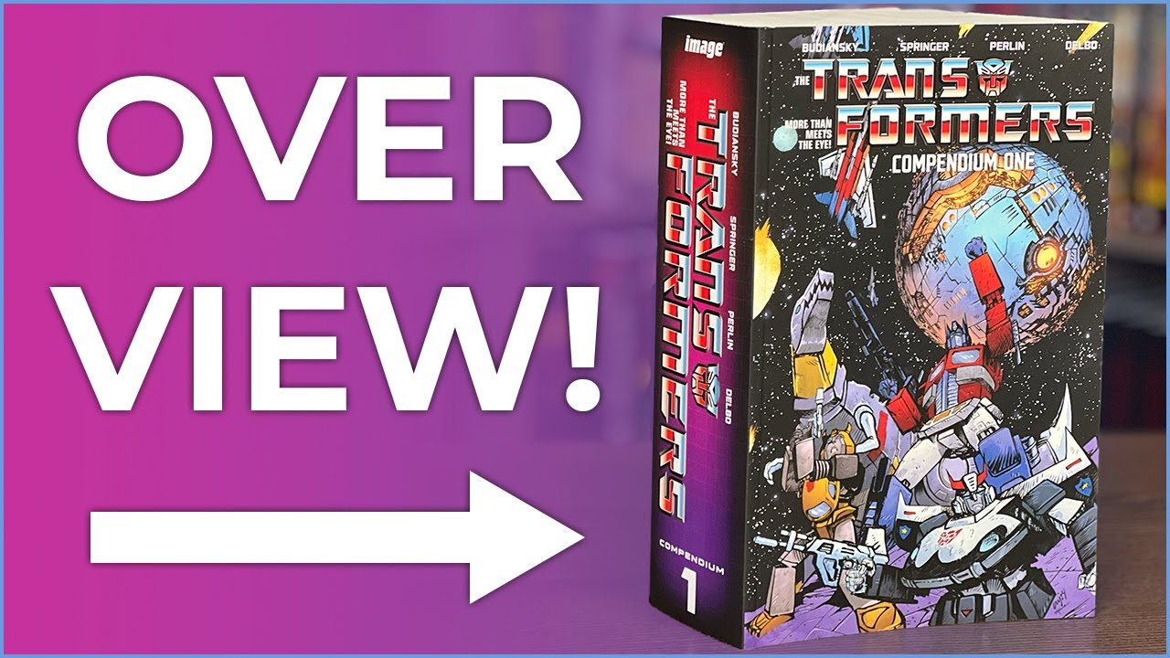 The Transformers Compendium Vol. 2 Overview | Transformers