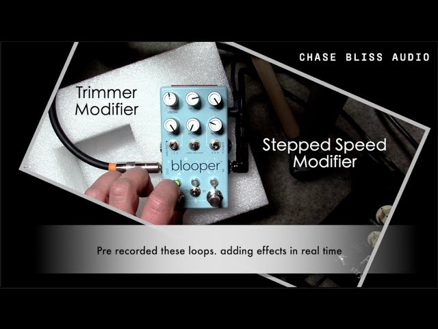 Chase Bliss Audio Blooper - YouTube