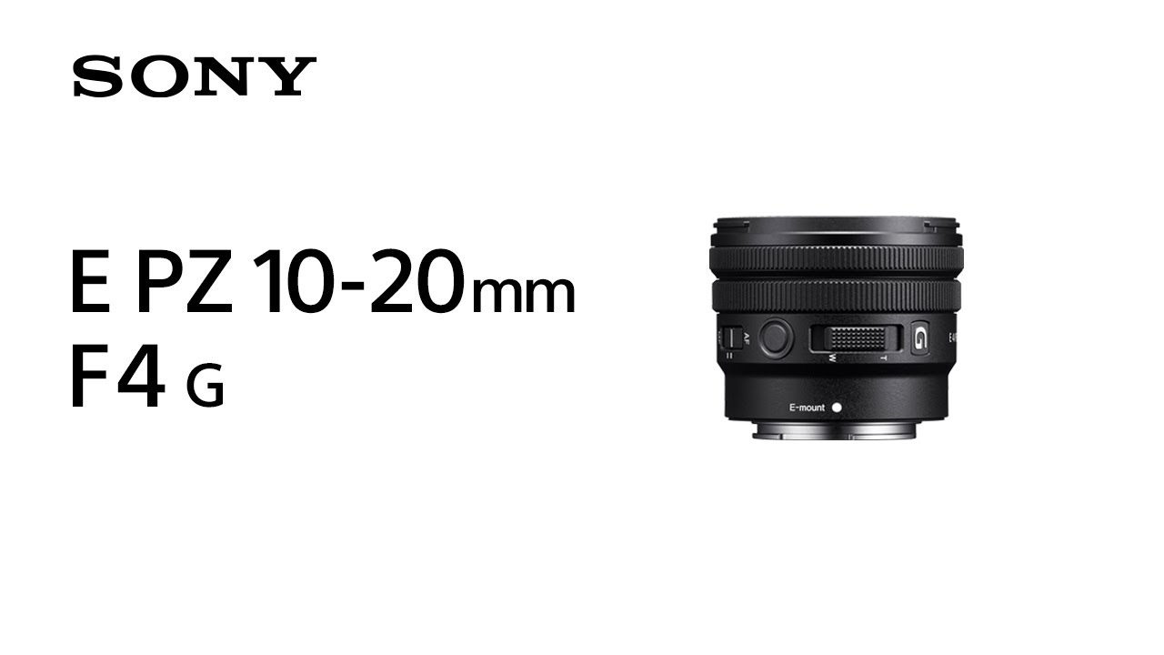 E PZ 10-20mm F4 G | デジタル一眼カメラα（アルファ） | ソニー