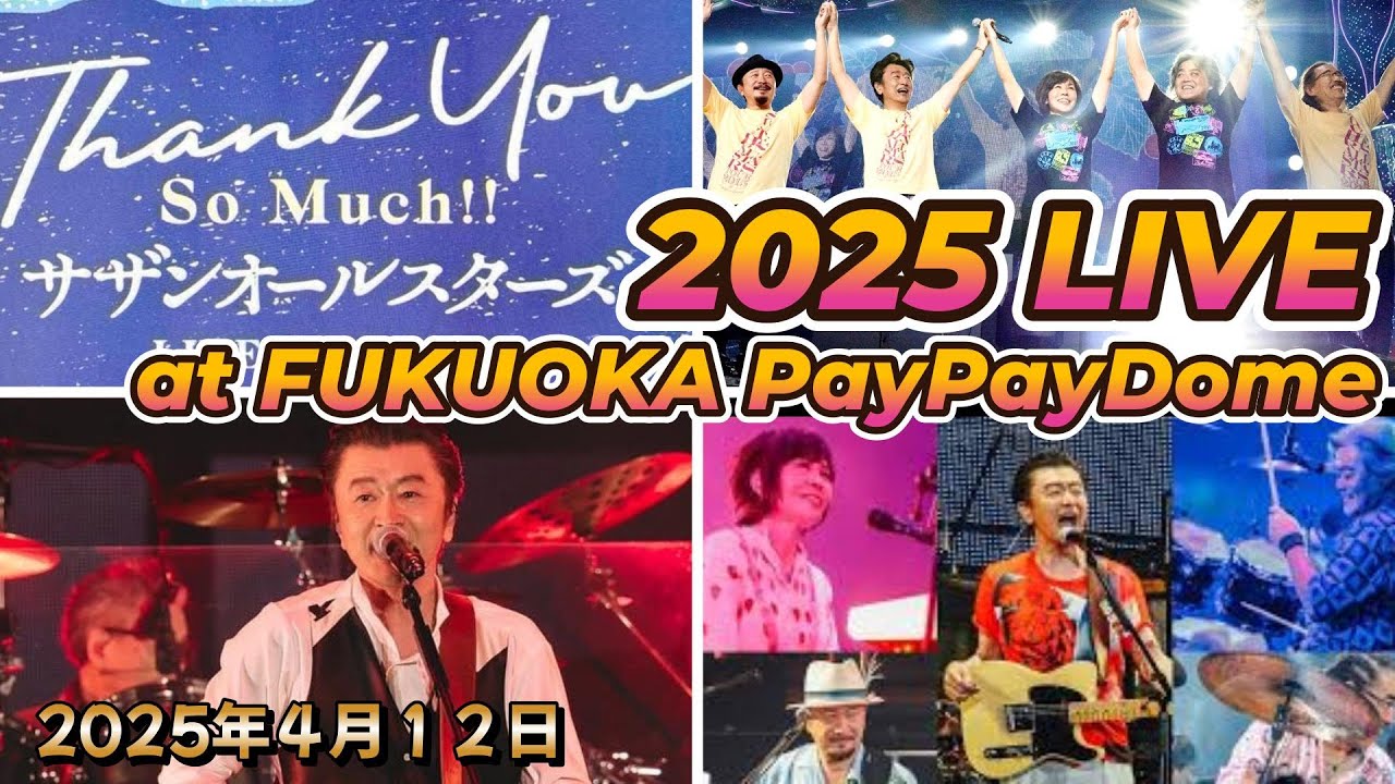 Southern All Stars LIVE 2025 Thank You so much!! FUKUOKA - YouTube