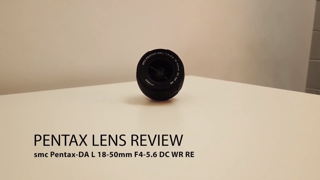 SMC Pentax DA L 18-50mm F4-5.6 DC WR RE - Pentax Lens Review - YouTube