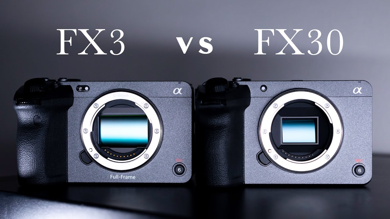 何が違う？ FX30 vs FX3 - 最高の小型シネマカメラはどっち？ - YouTube