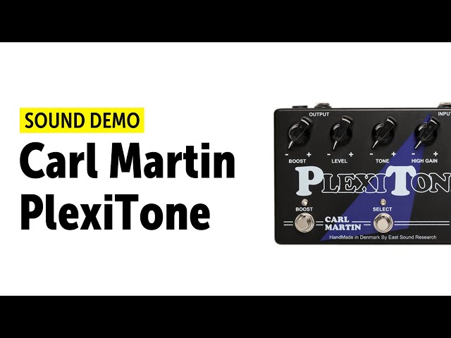 Carl Martin - PlexiTone - Sound Demo (no talking) - YouTube