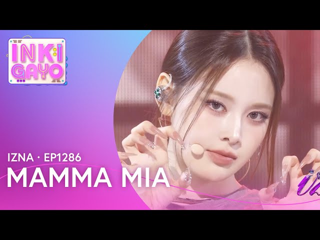 izna - Mamma Mia | Inkigayo EP1286 | KOCOWA+ - YouTube