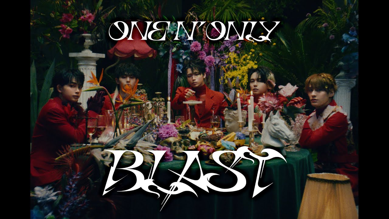 ONE N' ONLY／ “BLAST” Music Video - YouTube