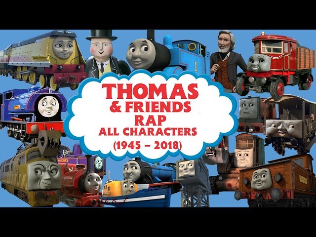 Thomas & Friends Rap (All Characters 1945 - 2018) - YouTube