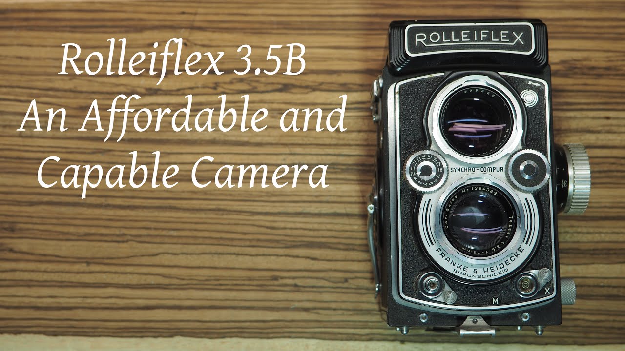 The Rolleiflex 3.5B - An Afforable Classic Rolleiflex - YouTube