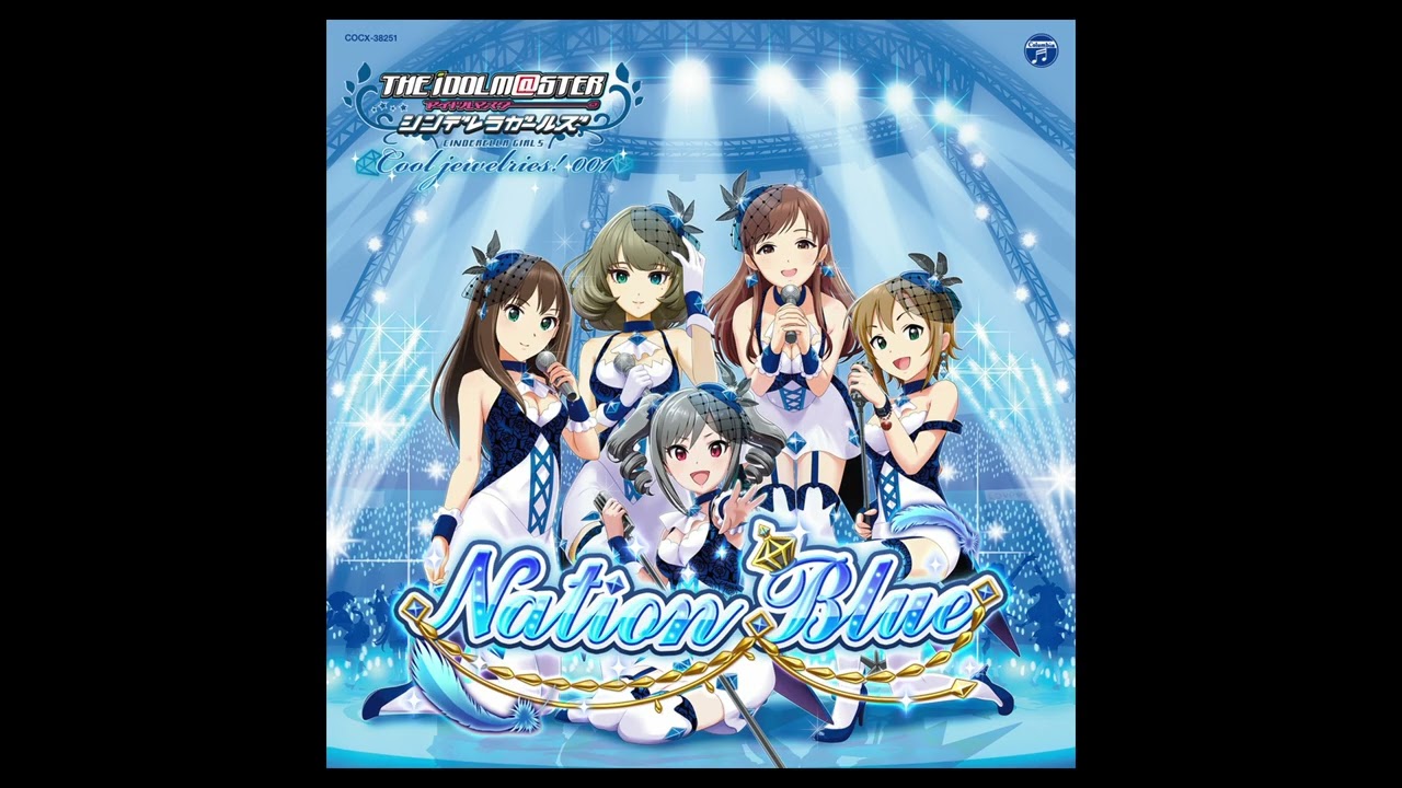 デレステ」Nation Blue (Game ver.) 渋谷凛、高垣楓、神崎蘭子、新田