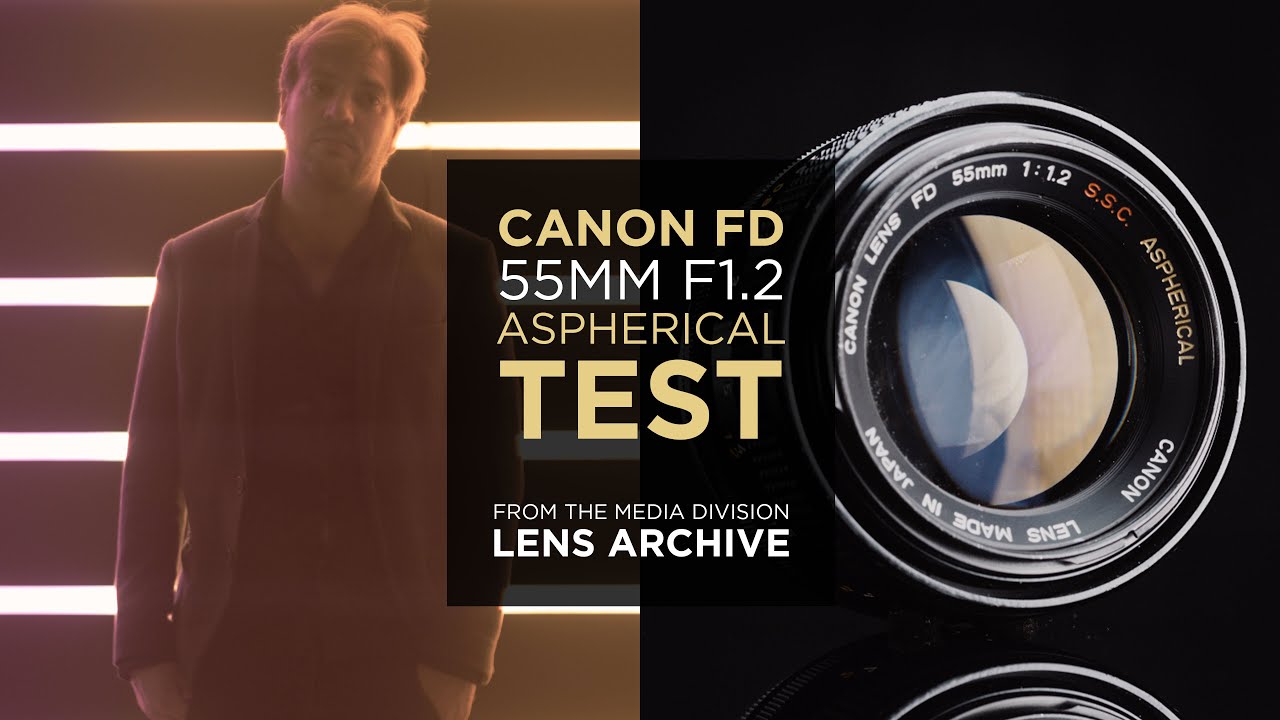 Lens Test: Canon FD 55mm f/1.2 Aspherical – Vintage Full Frame