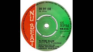 Alton Ellis - Bye Bye Love (Rocksteady/Reggae, The Everly Brothers