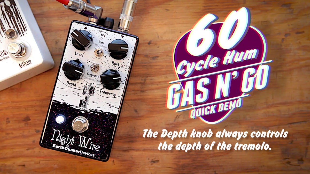 GAS N' GO - EarthQuaker Devices Night Wire - YouTube