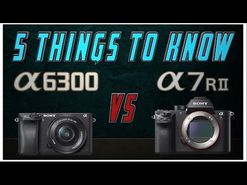Sony A6300 vs A7rii Review | 5 Things to know - YouTube
