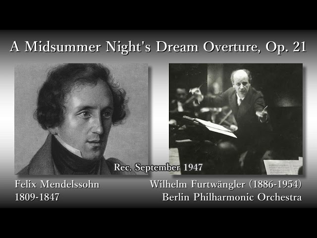 Mendelssohn: A Midsummer Night's Dream Overture, Furtwängler & BPO