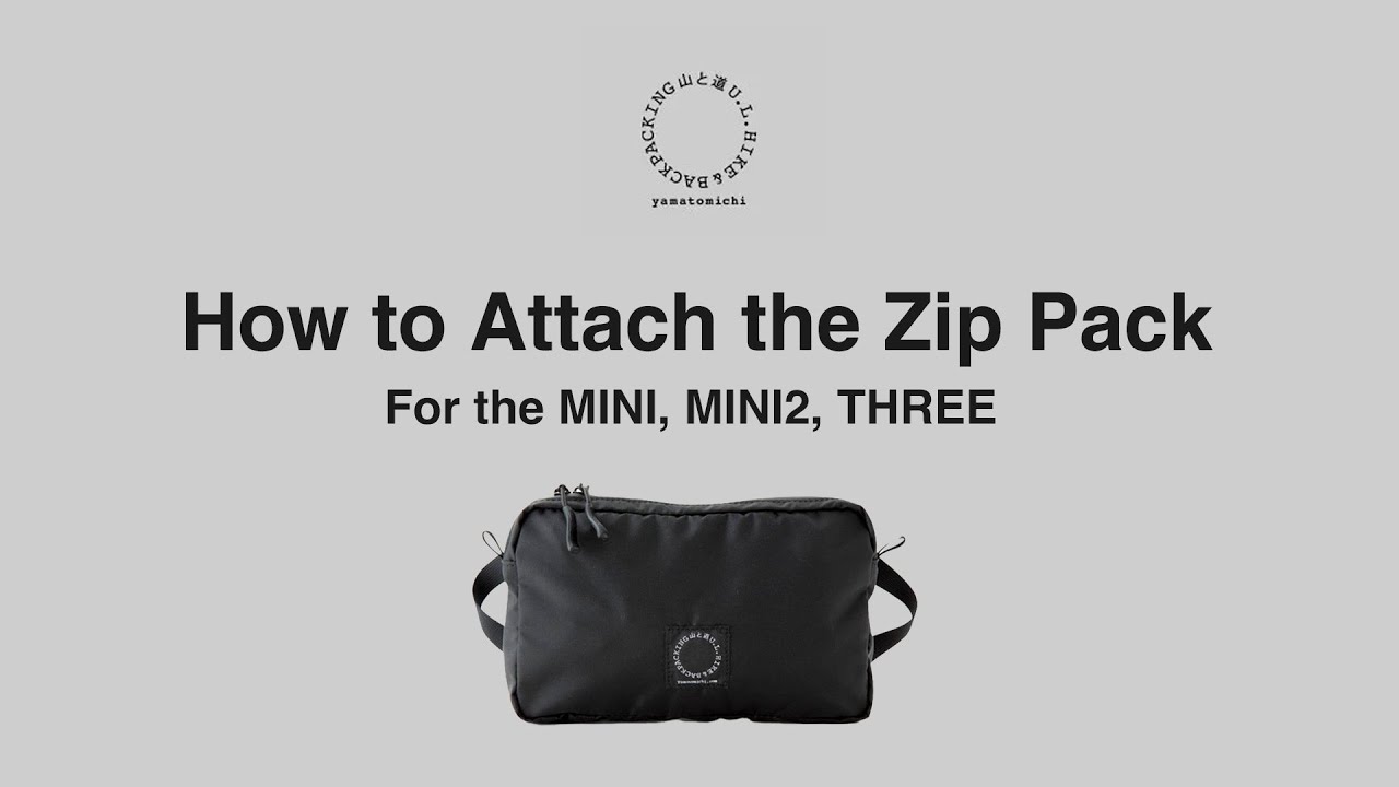 Zip Pack | Yamatomichi U.L. HIKE & BACKPACKING