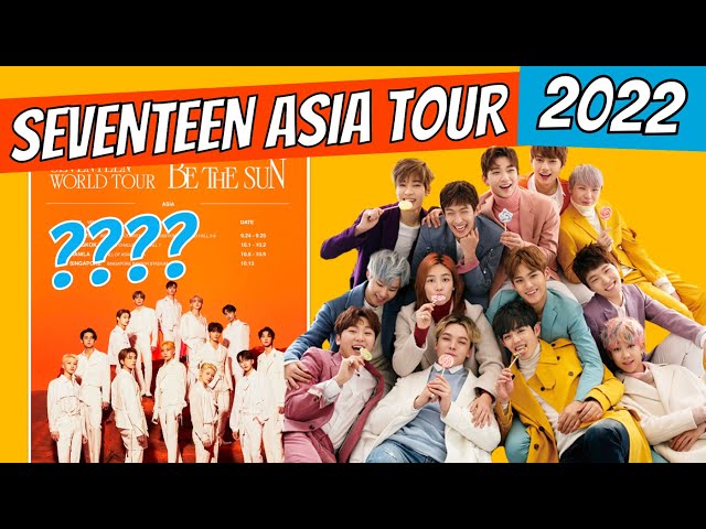SEVENTEEN WORLD TOUR IN ASIA 2022 | Be The Sun Dates & Cities