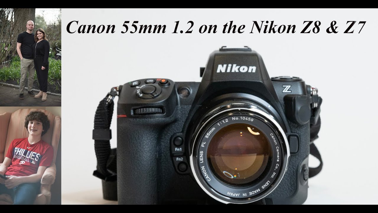 Adapted Canon 55mm 1.2 FL lens on the Nikon Z8 - YouTube