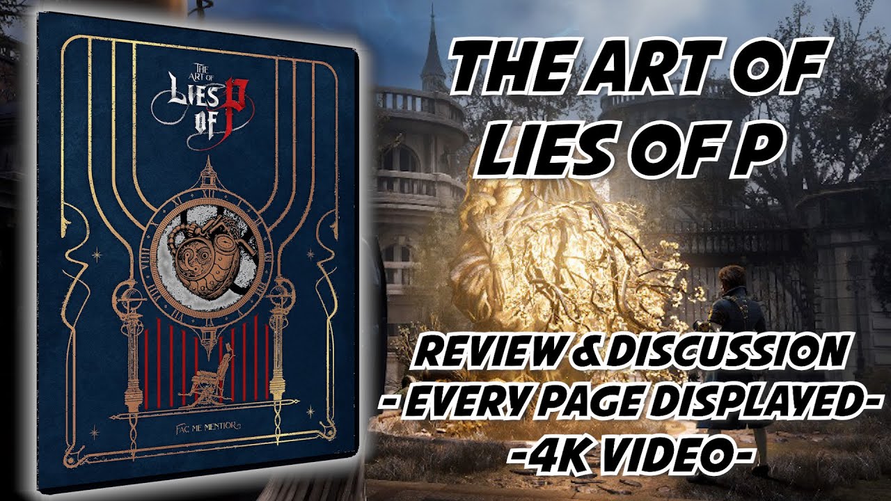 The Art of Lies of P: Book Review (Every Page Displayed in 4K