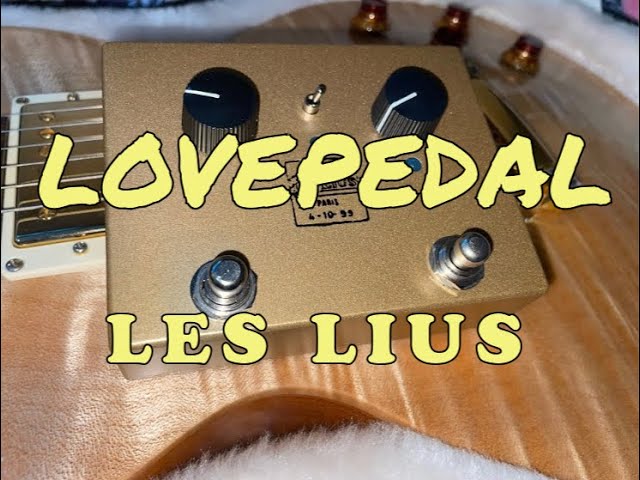 LES lius Love pedal Full Review - YouTube