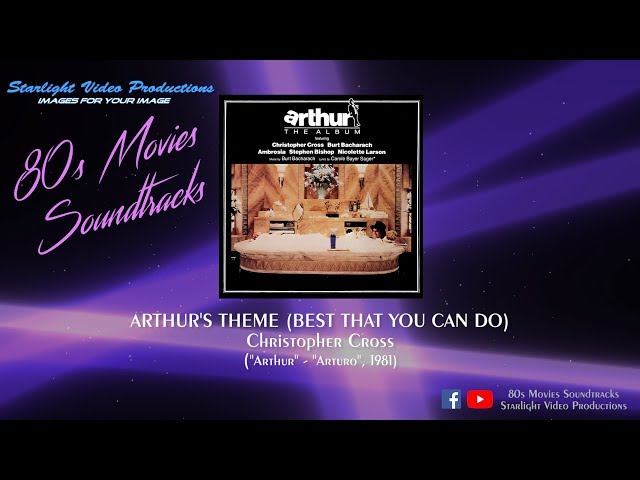 Arthur's Theme (Best That You Can Do) - Christopher Cross (
