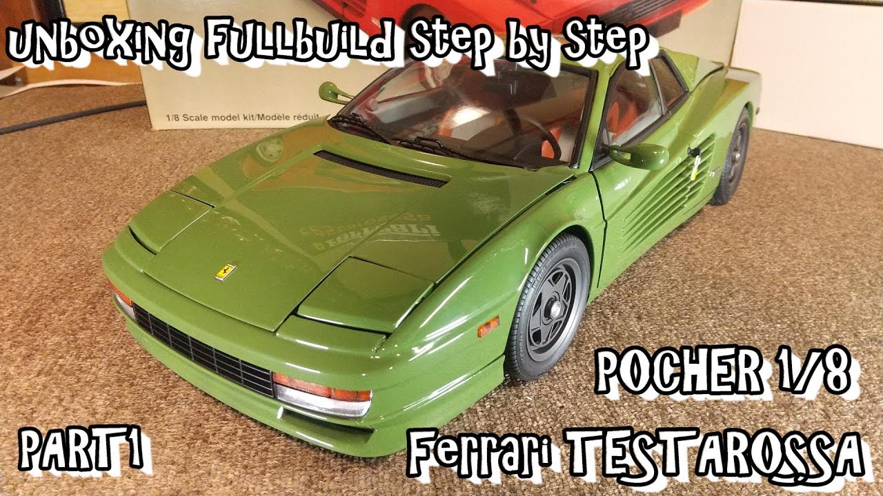unboxing fullbuild POCHER 1/8 Ferrari TESTAROSSA PART1 Scale Car