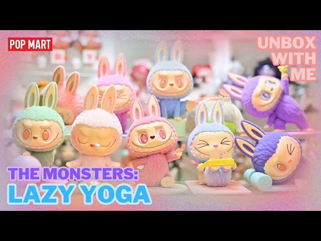 POP MART】THE MONSTERS: LAZY YOGA | FULL SET UNBOXING (4K) - YouTube