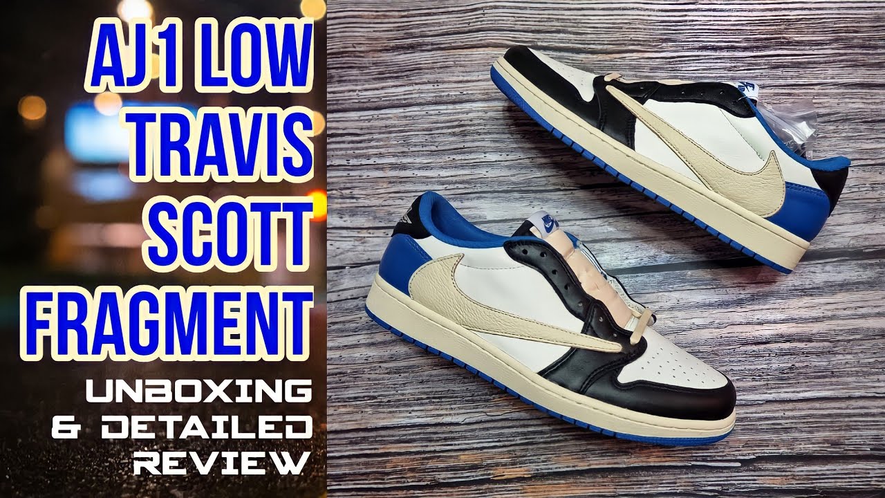 AIR JORDAN 1 LOW TRAVIS SCOTT X FRAGMENT | UNBOXING AND DETAILED