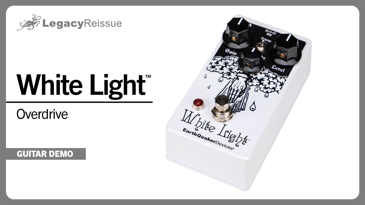 EarthQuaker Devices White Light 【Blue Steel】（オーバードライブ
