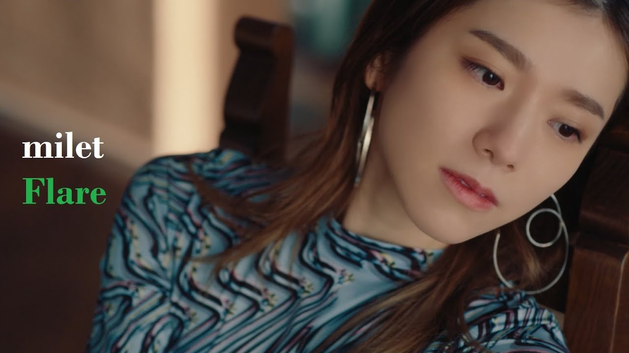 milet「Flare」MUSIC VIDEO&CROSSFADE - YouTube