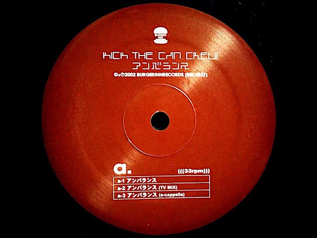 アンバランス - KICK THE CAN CREW - YouTube