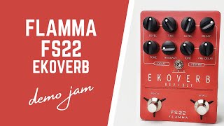 Flamma FS22 Ekoverb Delay + Reverb Demo - YouTube