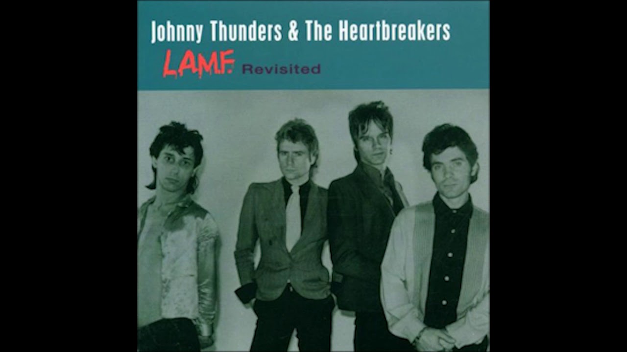 Johnny Thunders & The Heartbreakers - L.A.M.F. (Revisited) FULL