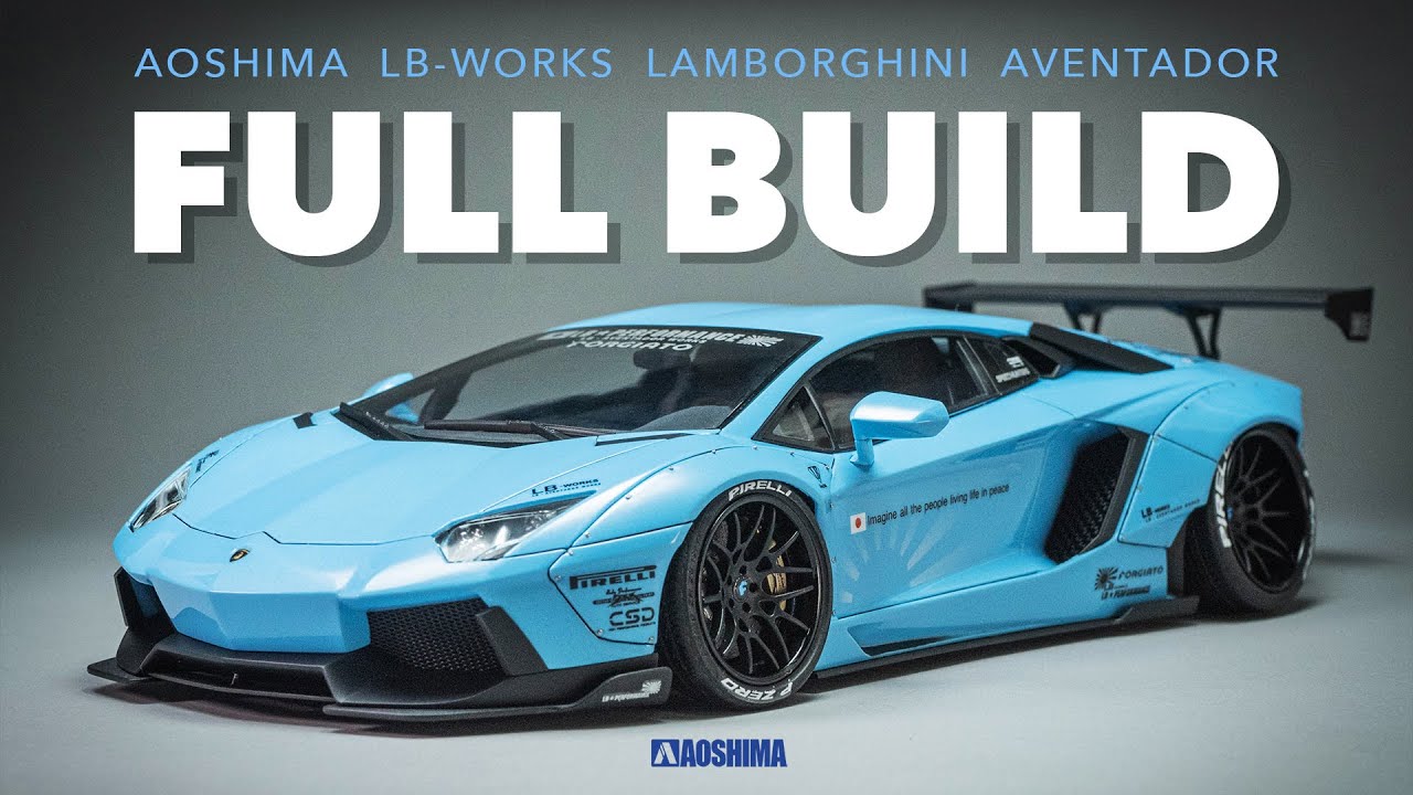 Full Build - Aoshima LB-Works Lamborghini Aventador - YouTube