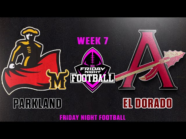 LIVE EPSN Friday Night Football 🏈 Parkland Matadors vs El Dorado