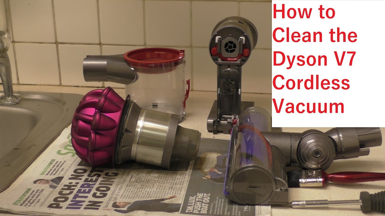 How To Clean The Dyson V7 Cordless Vacuum Cleaner - YouTube