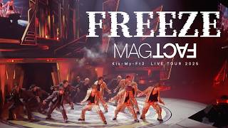 FREEZE」 from Kis-My-Ft2 LIVE TOUR 2025 MAGFACT - YouTube