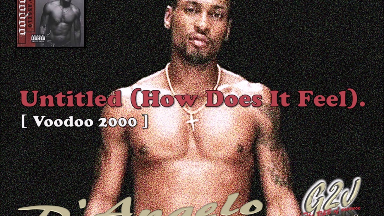 Untitled [How Does It Feel] - YouTube