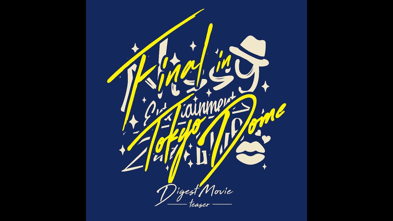 Nissy(西島隆弘) / Nissy Entertainment 2nd LIVE -FINAL- in TOKYO