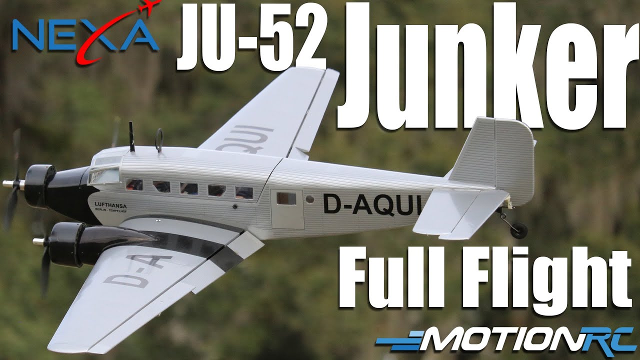 Nexa Junker JU-52 1630mm Full Flight | Motion RC - YouTube