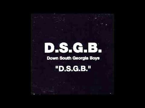 D.S.G.B. - Down South Georgia Boys - YouTube
