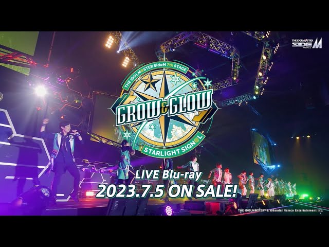 SideM】THE IDOLM@STER SideM 7th STAGE ～GROW & GLOW～ STARLIGHT