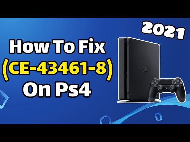Fix error code Ce-43461-8 on ps4 with best method - YouTube