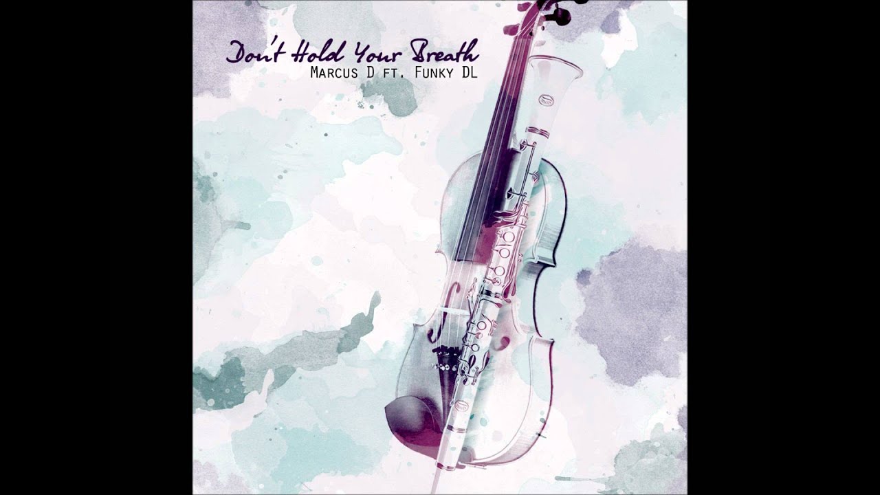 Marcus D - Don't Hold Ya Breath ft. Funky DL - 2012 - YouTube