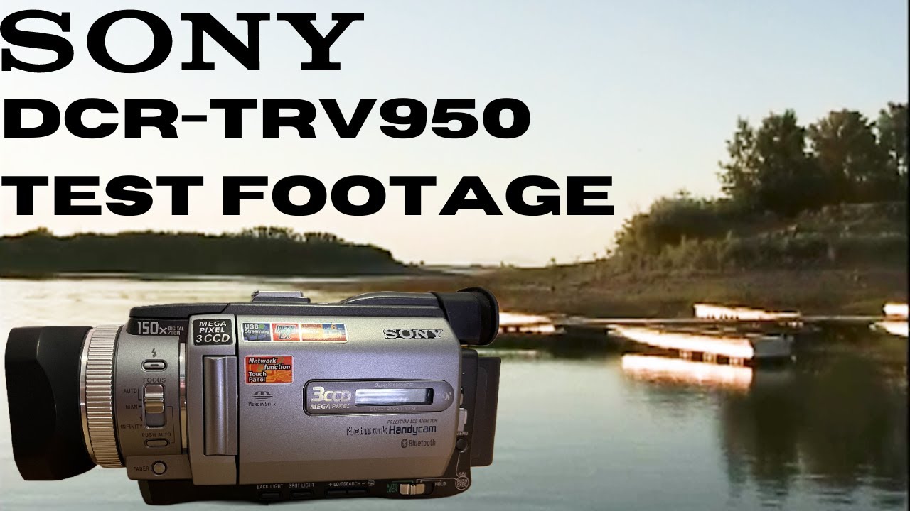 Sony DCR-TRV950 Test Footage - YouTube