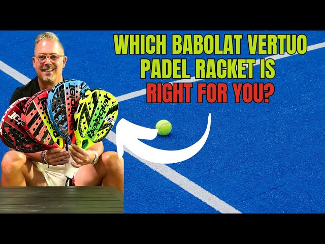 Babolat Vertuo Padel Racket Collection Review - YouTube