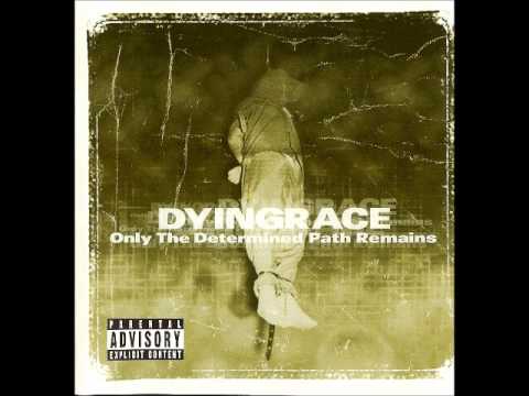Dyingrace - Only The Determined Path Remains (1999 - SIH Records