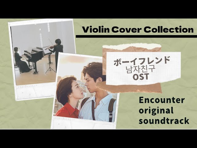 Korean Drama EncounterOST/韓国ドラマ ボーイフレンド挿入歌/한국
