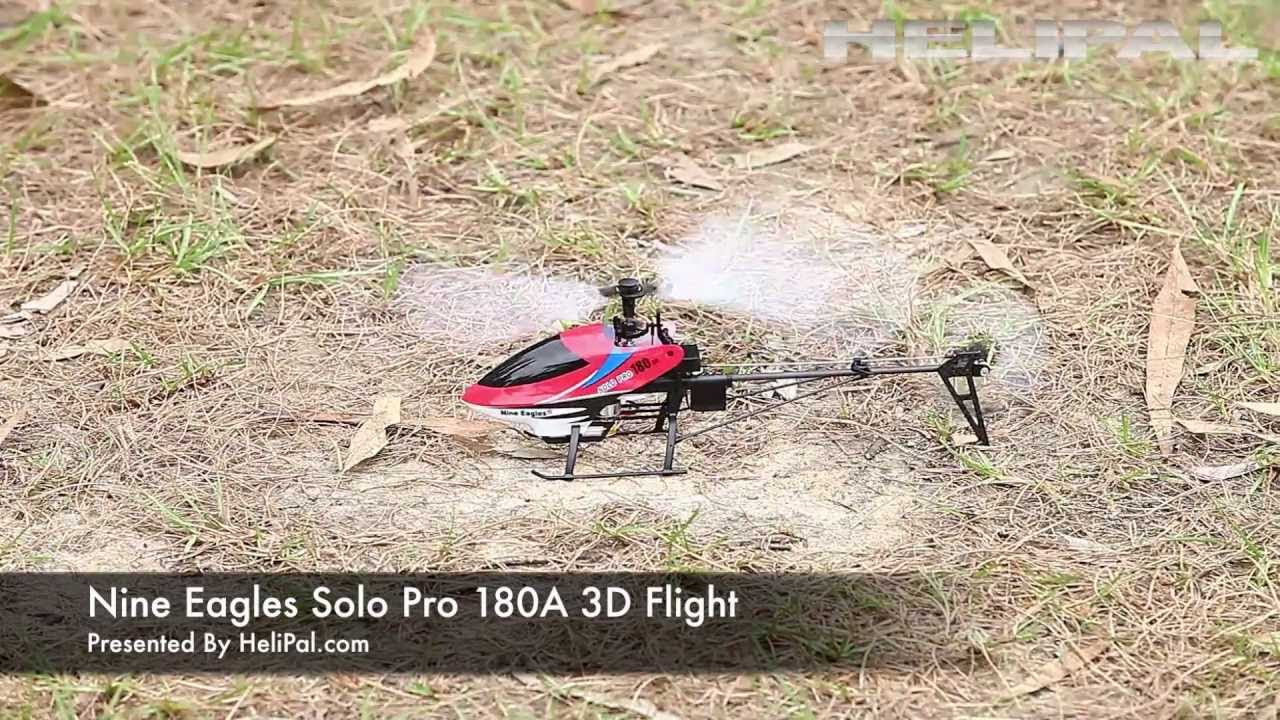 HeliPal.com - Nine Eagles Solo Pro 180A 3D Flight - YouTube