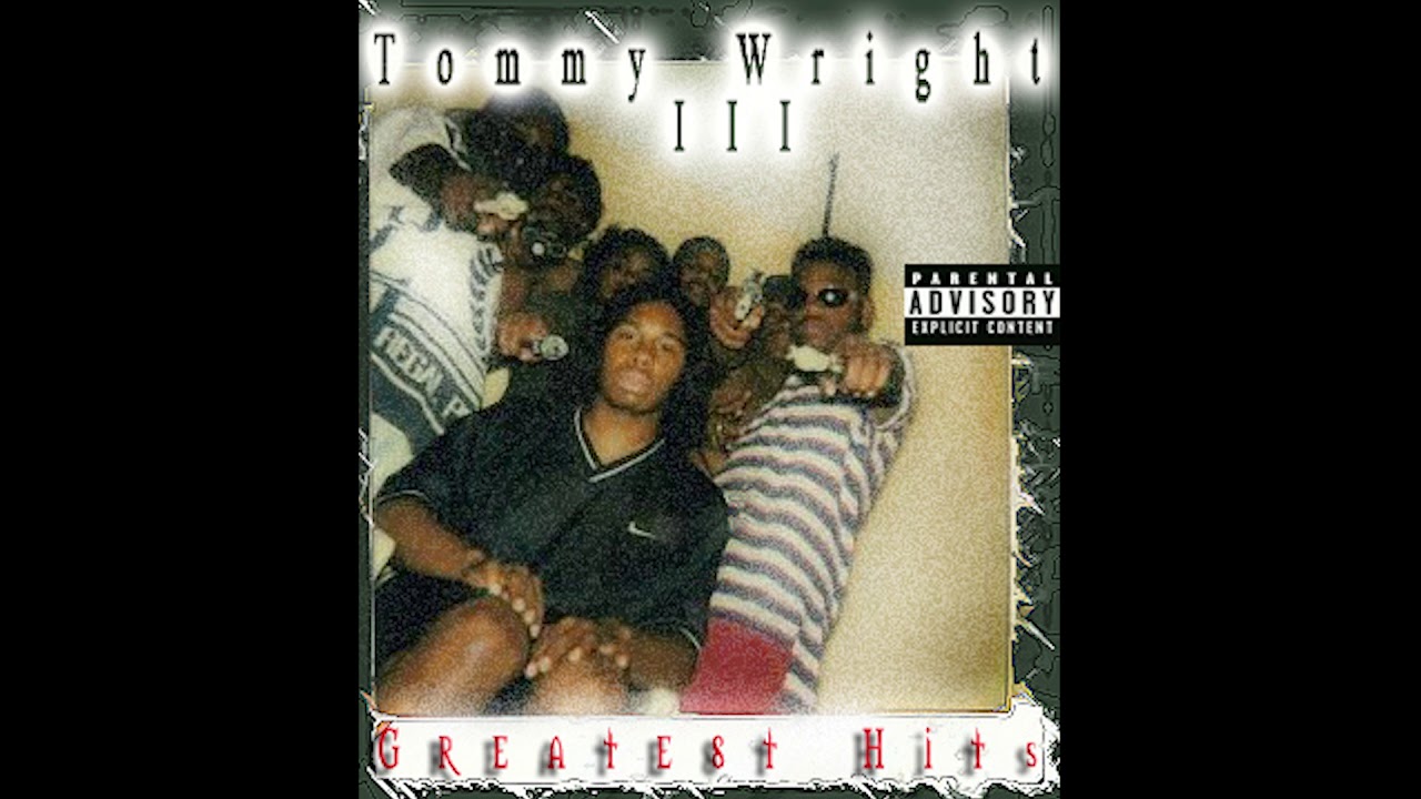 Tommy Wright III - Greatest Hits Vol.1 (Compilation) [1995, Full